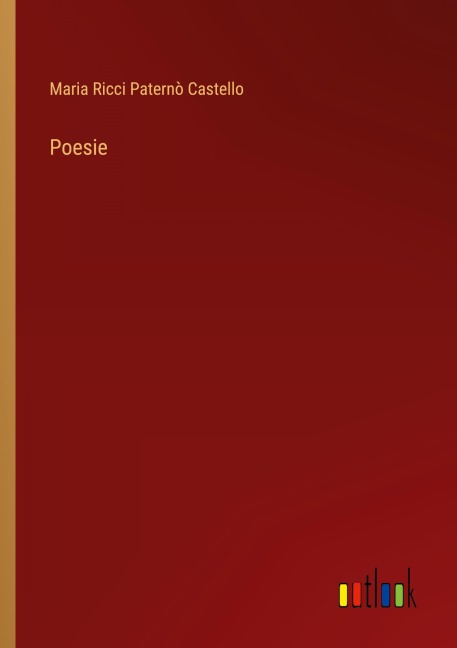 Poesie - Maria Ricci Paternò Castello