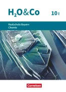 Cover-Bild zum Titel 'H2O & Co 10. Schuljahr. Realschule Bayern - Wahlpflichtfächergruppe I - Schülerbuch' von 'Christian Eiblmeier, Petra Kring, Veronika Mader, Matthias Niedermeier, Peter Pfeifer'