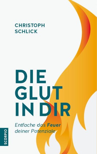 Die Glut in dir - Christoph Schlick
