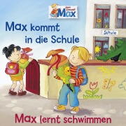 Cover-Bild zum Titel '01: Max kommt in die Schule / Max lernt schwimmen' von 'Ludger Billerbeck, Axel Mackenrott, Ludger Billerbeck, Christian Tielmann'