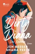 Dirty Diana: Das Erwachen - Jen Besser, Shana Feste