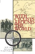 Cover-Bild zum Titel 'With Cyclists Around the World' von 'Adi B. Hakim, Rustom B. Bhumgara, Jal P. Bapasola'
