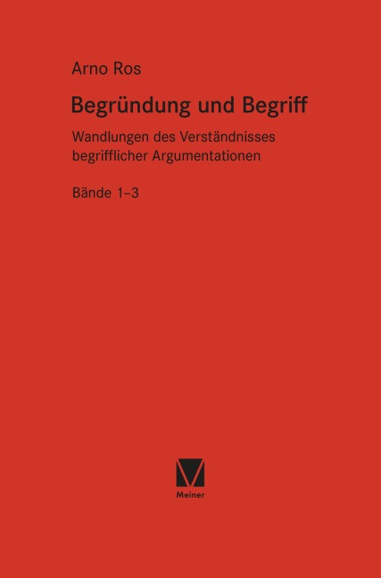 Begründung und Begriff - Arno Ros