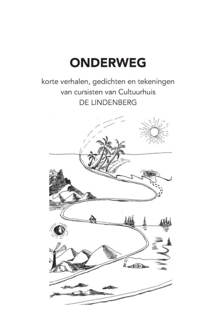 Onderweg - Cursisten van Cultuurhuis de Lindenberg