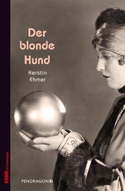 Der blonde Hund - Kerstin Ehmer