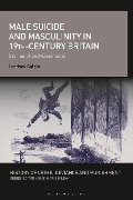 Cover-Bild zum Titel 'Male Suicide and Masculinity in 19th-century Britain' von 'Lyndsay Galpin'