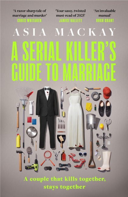 A Serial Killer's Guide to Marriage - Asia Mackay