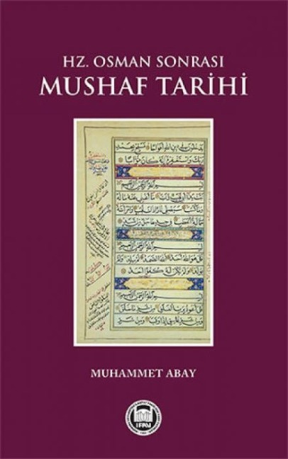Hz. Osman Sonrasi Mushaf Tarihi - Muhammet Abay