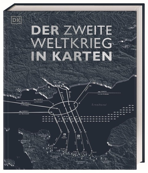 Der Zweite Weltkrieg in Karten - Simon Adams, Reg G. Grant, Tony Allan, Jeremy Harwood, Christopher Westhorp