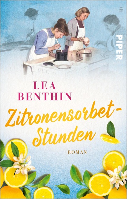 Zitronensorbet-Stunden - Lea Benthin