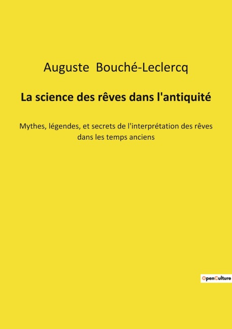 La science des rêves dans l'antiquité - Auguste Bouché-Leclercq