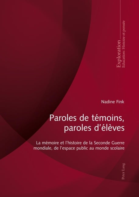 Paroles de témoins, paroles d'élèves - Nadine Fink