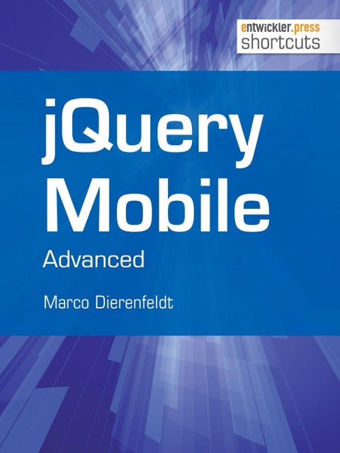 jQuery Mobile - Advanced - Marco Dierenfeldt