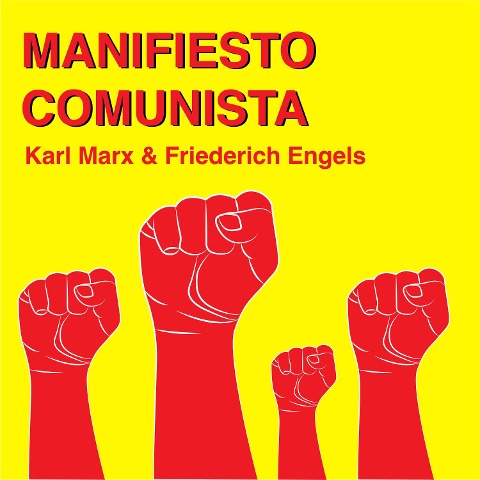 Manifiesto Comunista - Friederich Engels, Karl Marx