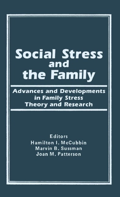 Social Stress and the Family - Hamilton I Mc Cubbin, Marvin B Sussman