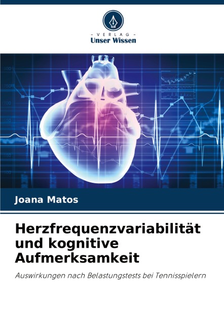 Herzfrequenzvariabilität und kognitive Aufmerksamkeit - Joana Matos