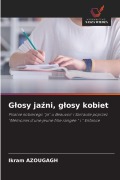 Cover-Bild zum Titel 'G¿osy ja¿ni, g¿osy kobiet' von 'Ikram Azougagh'
