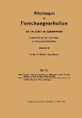 Cover-Bild zum Titel 'Mitteilungen über Forschungsarbeiten auf dem Gebiete des Ingenieurwesens' von 'Adolf Martens, Emil Heyn, Wilhelm Ruckes'