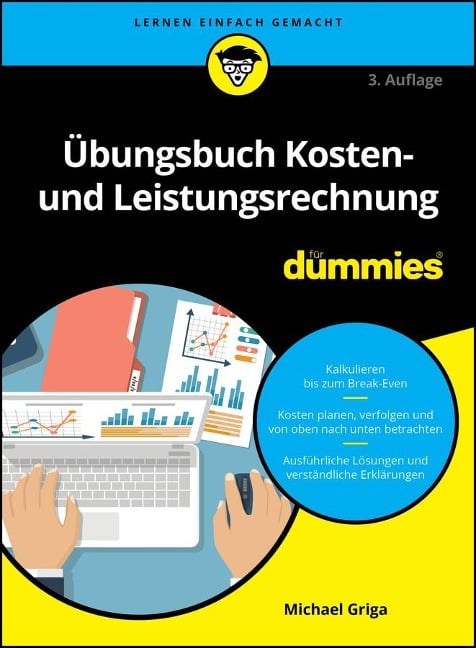 Übungsbuch Kosten- und Leistungsrechnung für Dummies - Michael Griga