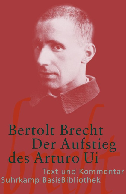 Der Aufstieg des Arturo Ui - Bertolt Brecht