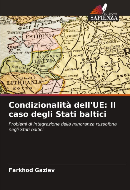 Condizionalità dell'UE: Il caso degli Stati baltici - Farkhod Gaziev