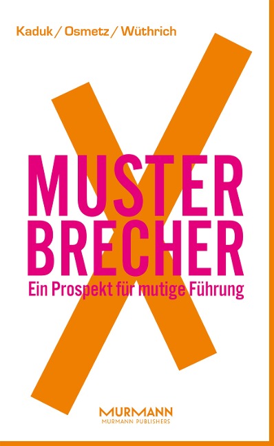 MusterbrecherX - Stefan Kaduk, Dirk Osmetz, Hans A. Wüthrich