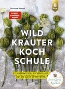 Die große Wildkräuter-Kochschule - Susanne Hansch