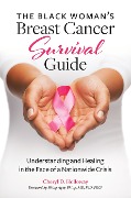 Cover-Bild zum Titel 'The Black Woman's Breast Cancer Survival Guide' von 'Cheryl D. Holloway'