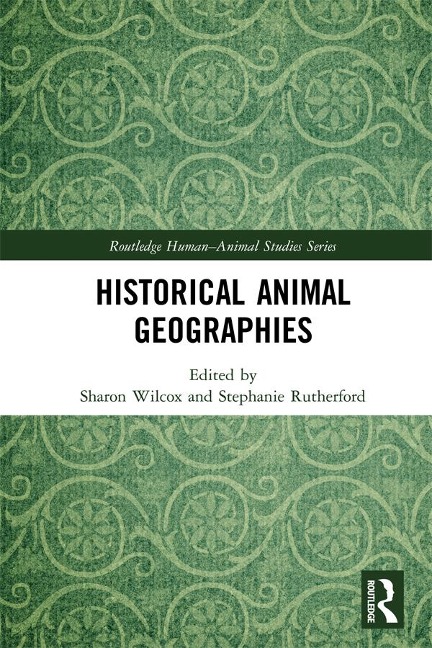 Historical Animal Geographies - 