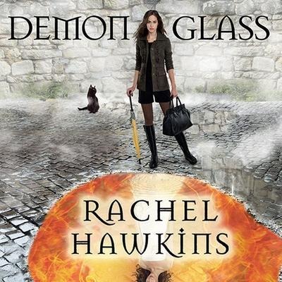 Demonglass Lib/E - Rachel Hawkins