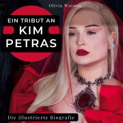 Cover-Bild zum Titel 'Ein Tribut an <br> Kim Petras' von 'Olivia Watson'