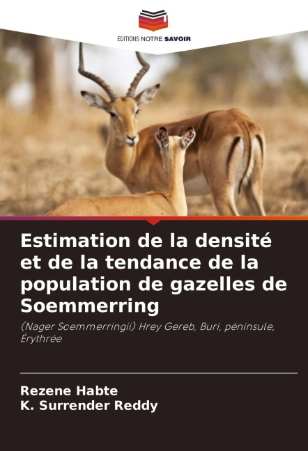 Estimation de la densité et de la tendance de la population de gazelles de Soemmerring - Rezene Habte, K. Surrender Reddy
