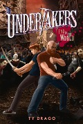 Cover-Bild zum Titel 'The Undertakers: End of the World' von 'Ty Drago'