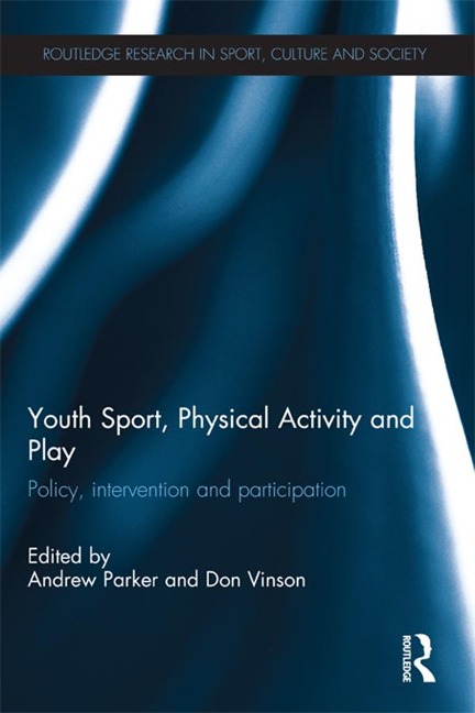 Youth Sport, Physical Activity and Play - 