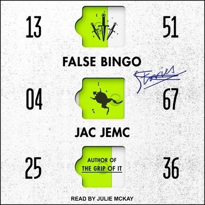 False Bingo Lib/E: Stories - Jac Jemc