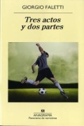 Cover-Bild zum Titel 'Tres Actos Y DOS Partes' von 'Giorgio Faletti'