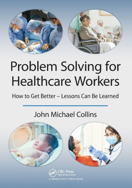Problem Solving for Healthcare Workers - John Michael Collins