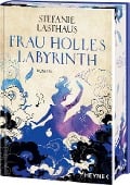 Frau Holles Labyrinth - Stefanie Lasthaus