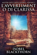 Cover-Bild zum Titel 'L'avvertimento di Clarissa' von 'Isobel Blackthorn'