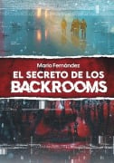 Cover-Bild zum Titel 'El secreto de los Backrooms' von 'Mario Fernández'