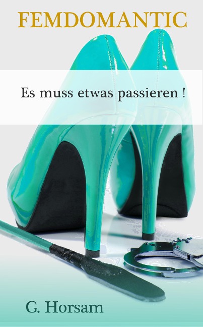 Es muss etwas passieren! - G. Horsam