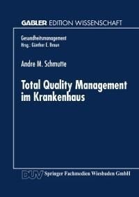 Total Quality Management im Krankenhaus - 