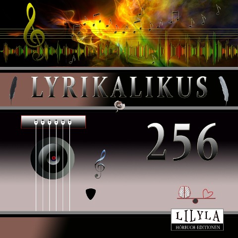 Lyrikalikus 256 - Johann Wolfgang von Goethe, Friedrich Frieden