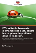 Cover-Bild zum Titel 'Efficacité du benzoate d'émamectine 5WG contre le complexe de podborer dans le redgram.' von 'K. Thangavel'