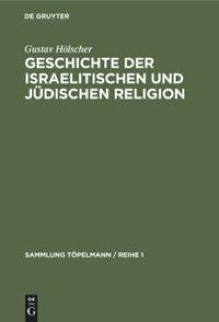 Geschichte der israelitischen und jüdischen Religion - Gustav Hölscher