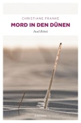 Cover-Bild zum Titel 'Mord in den Dünen' von 'Christiane Franke'