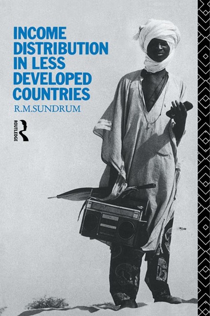 Income Distribution in Less Developed Countries - R. M. Sundrum
