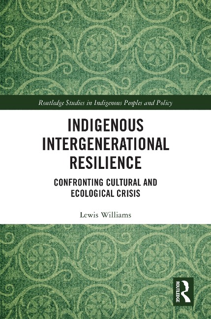 Indigenous Intergenerational Resilience - Lewis Williams