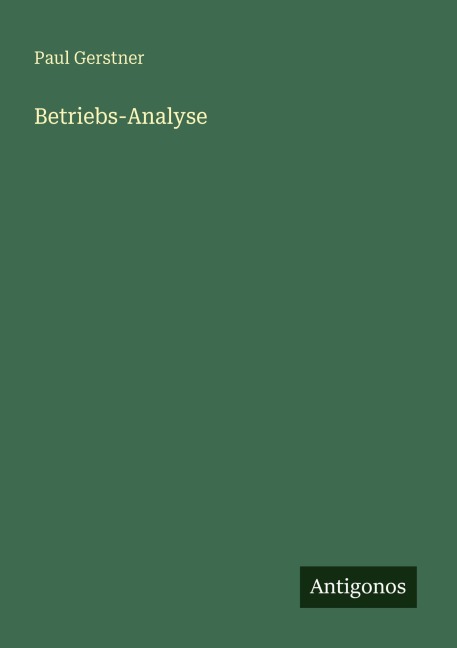 Betriebs-Analyse - Paul Gerstner