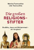 Cover-Bild zum Titel 'Die großen Religionsstifter' von 'Monika Tworuschka, Udo Tworuschka'